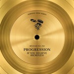 cover: Progression - If You Believe (Remixes)