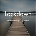 cover: Dj Tallman|Gaz Da Musiq - Lockdown