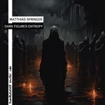 cover: Matthias Springer - Dark Figures Entropy