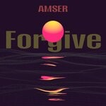 cover: Amser - Forgive