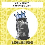 cover: Gary Tuohy - Want Your Love