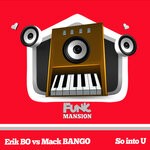 cover: Erik Bo|Mack Bango - So Into U