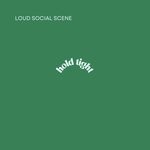 cover: Loud Social Scene - Hold Tight