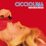 cover: Cicciolina - Muscolo Rosso (Explicit)