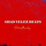 cover: Shad Velez Beats - Behind These Days