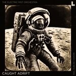 cover: The Electric Mist Orchestra - Caught Adrift