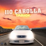 cover: Tarick - 110 CAROLLA (Explicit)