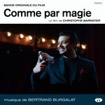 cover: Bertrand Burgalat - Comme Par Magie (Bande Originale Du Film)