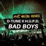 cover: D-tune|H.u.p.d. - Bad Boys (Phil Weise Remix)