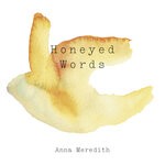 cover: Anna Meredith - Honeyed Words