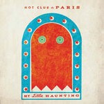 cover: Hot Club De Paris - My Little Haunting