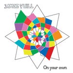 cover: James Yuill - On Your Own (Remixes)