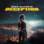 cover: Deep Silencio - Deception