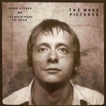 cover: The Wave Pictures - In Her Kitchen