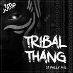 cover: Dj Philly Phil - Tribal Thang