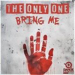 cover: The Only One - Bring Me