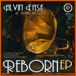 cover: Alvin Ease - Reborn EP