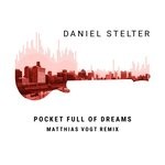 cover: Daniel Stelter - Pocket Full Of Dreams (Matthias Vogt Remix)