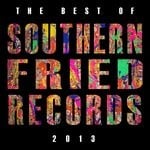 cover: Various - Best Of Southern Fried Records 2013