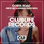 cover: Costa Road - Drive Me (Almighty Guys Remix)