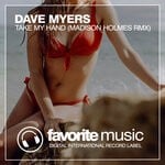 cover: Dave Myers - Take My Hand (Madison Holmes Remix)