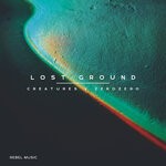 cover: ZeroZero|Creatures - Lost Ground EP