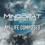 cover: Mindbeat|Martin Hans Jensen - My Life Composed