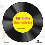 cover: Guy Richie - Hum With Joy (Original Mix)