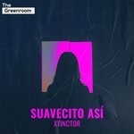 cover: Xtinctor - Suavecito Asi (Extended Mix)