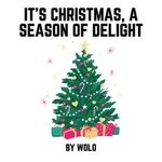 cover: Wolo - It's Christmas, A Season Of Delight