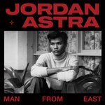 cover: Jordan Astra - Man From East