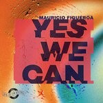 cover: Mauricio Figueroa - Yes We Can