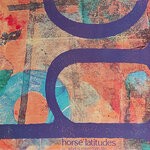 cover: Horse Latitudes - What Is More Than Life