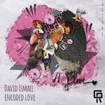 cover: David Ismael - Encoded Love