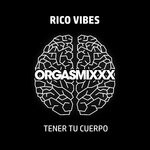 cover: Rico Vibes - Tener Tu Cuerpo