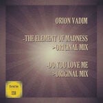 cover: Orion Vadim - The Element Of Madness / Do You Love Me