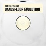 cover: Bank Of Sound - Dancefloor Evolution