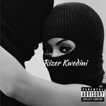 cover: Rizer Kwedini - Ride Or Die