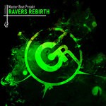 cover: Master Beat Projekt - Ravers Rebirth