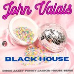 cover: John Valais - Black House