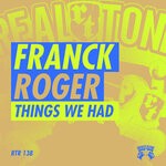 cover: Franck Roger - Things We Had