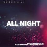 cover: Mark Armitage|Rochelle Frost|Charlie Big - All Night