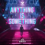 cover: Crest - Anything Is Something