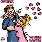 cover: Ezirk - True Love