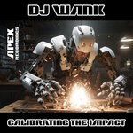 cover: Dj Wank - Calibrating The Impact