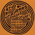 cover: Acid Jerks - Hifi Shades Of Grey