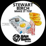 cover: Stewart Birch - Make It Top