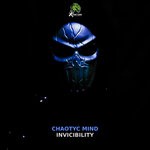 cover: Chaotyc Mind - Invicibility