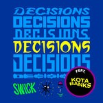 cover: Kota Banks|Swick - Decisions