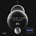 cover: Bestami Turna - Dynamic (Original Mix)